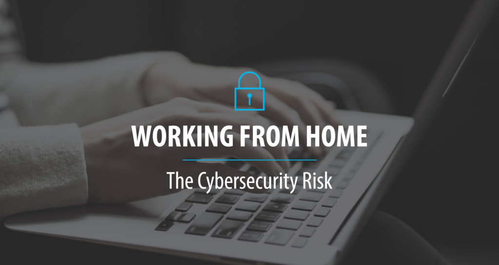 WorkingFromHome_CybersecurityRisk-01